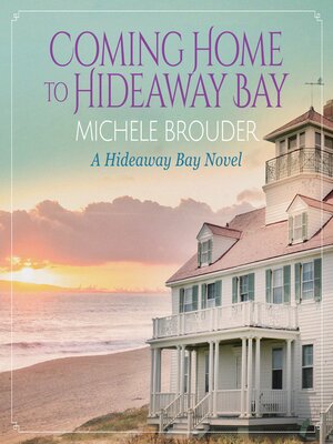 cover image of Coming Home to Hideaway Bay (Hideaway Bay Book 1)